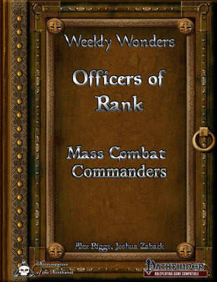 Weekly Wonders - Officers of Rank - Mass Combat Commanders