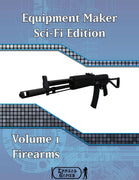 Equipment Maker SciFi Edition Volume 1 - Firearms