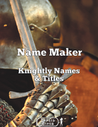 Name Maker Knightly Names & Titles