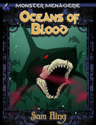 Monster Menagerie: Oceans of Blood