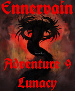 Ennervain Adventure 9: Lunacy