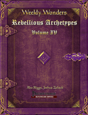 Weekly Wonders - Rebellious Archetypes Volume IV